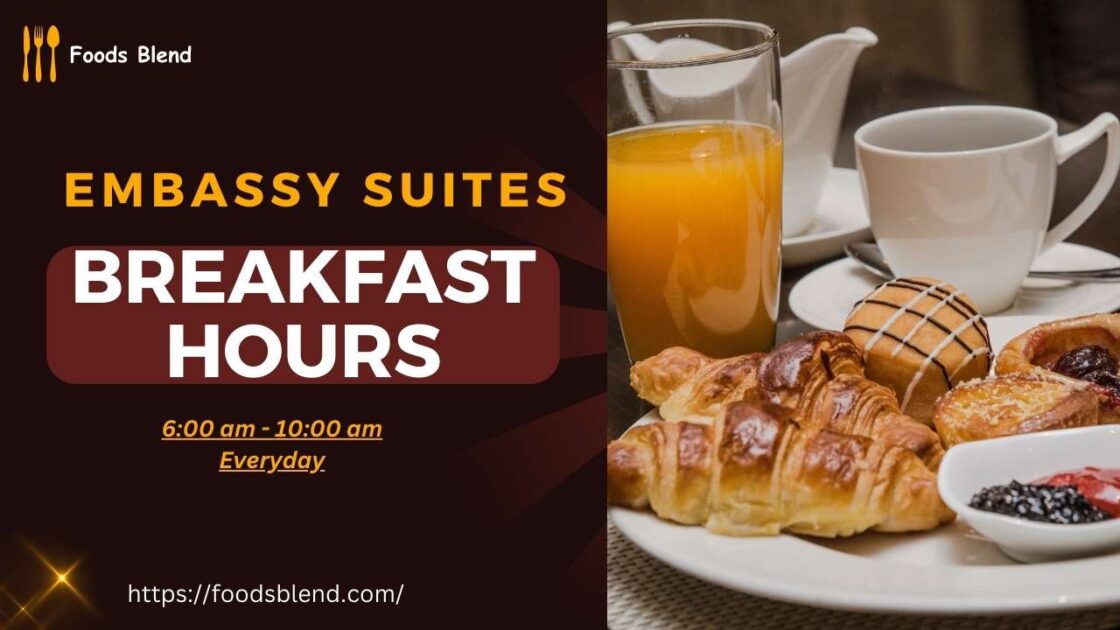 Embassy Suites Breakfast Hours and menu