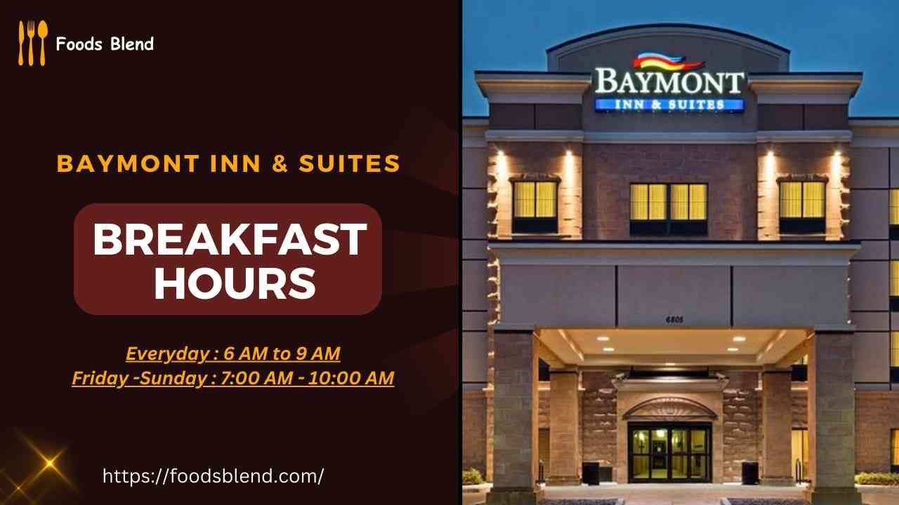 Baymont inn Breakfast Hours