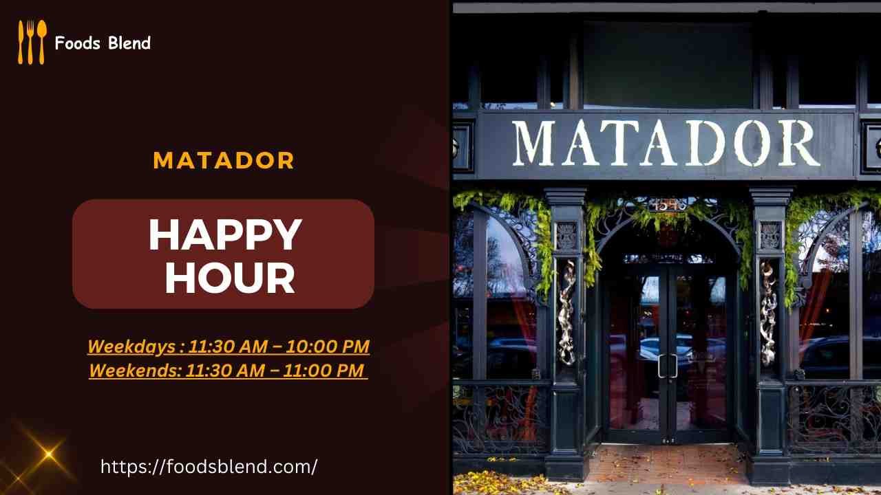 Matador Happy Hour