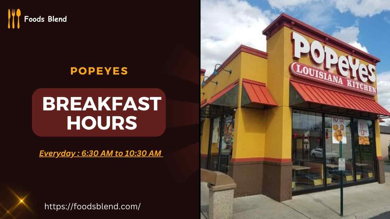 Popeyes Breakfast Hours