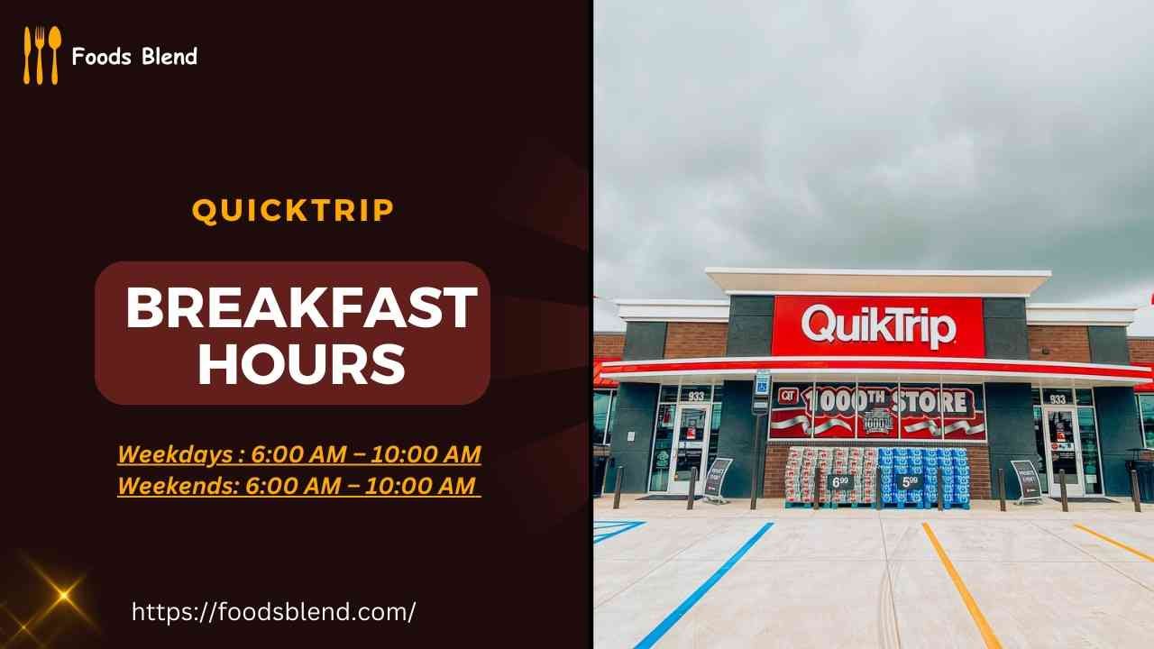 Quicktrip breakfast hours
