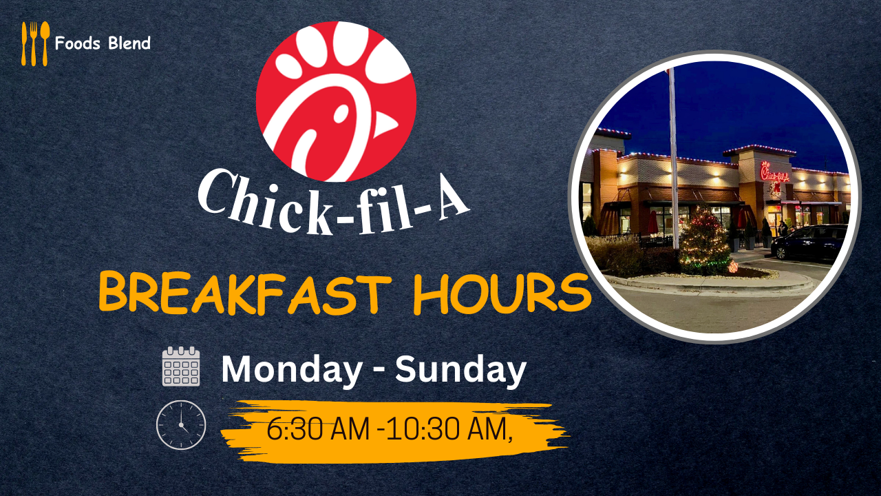 Chick-Fil-A Breakfast Hours