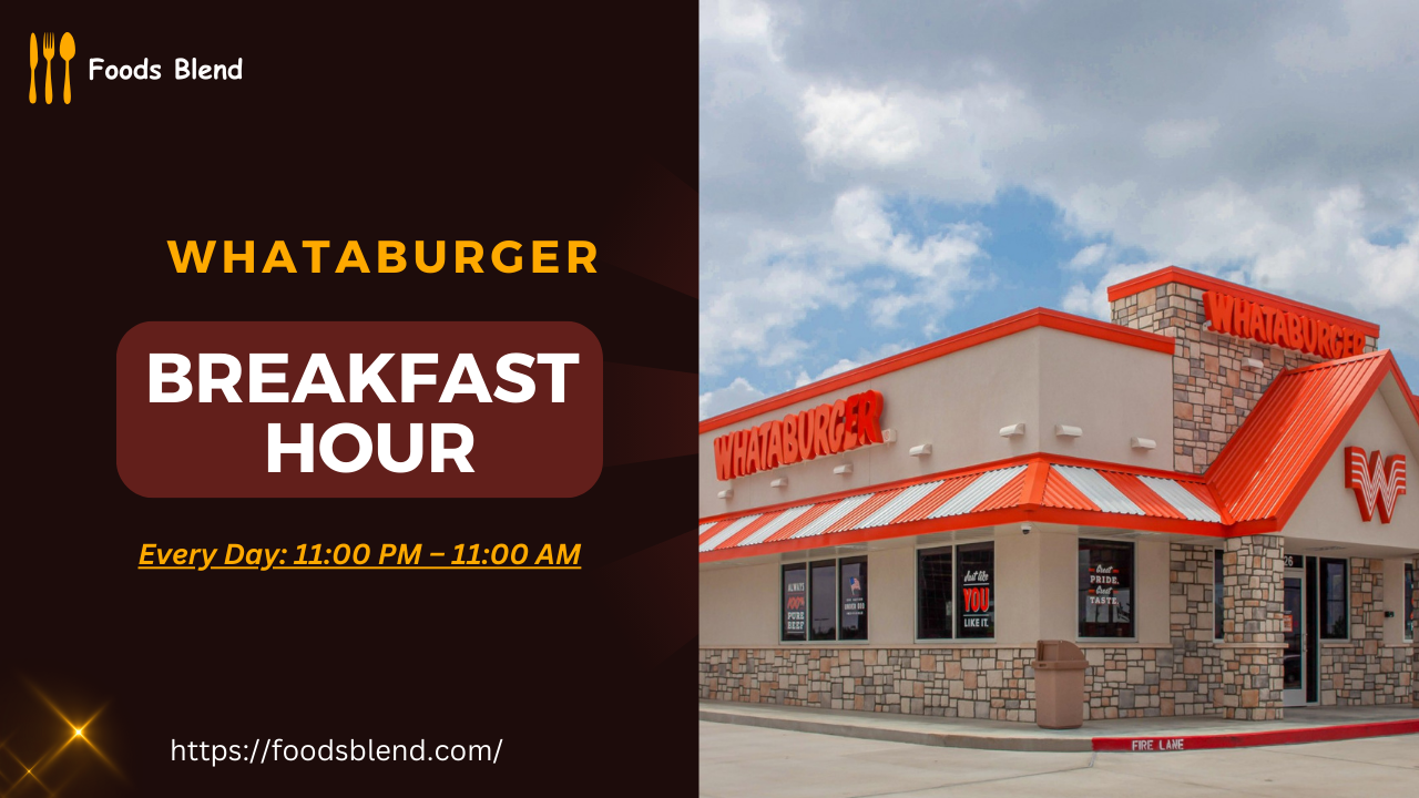 Whataburger Breakfast Hours